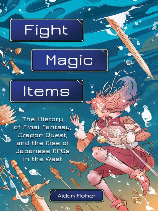 Title details for Fight, Magic, Items by Aidan Moher - Wait list